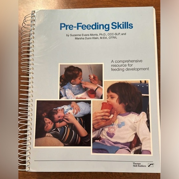 THERAPY SKILL BUILDERS - Pre Feeding Skills Book Evans Morris and Klein 413 pgs - Picture 1 of 3